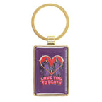 Love You To Death Keyring by Steven Rhodes | Inspired Creative Gifts | UK Supplier