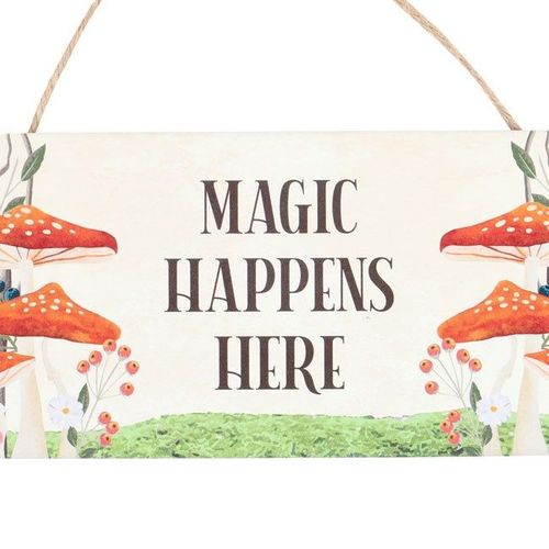 Magic Happens Here Mushroom Hanging Sign | Inspired Creative Gifts | UK Supplier