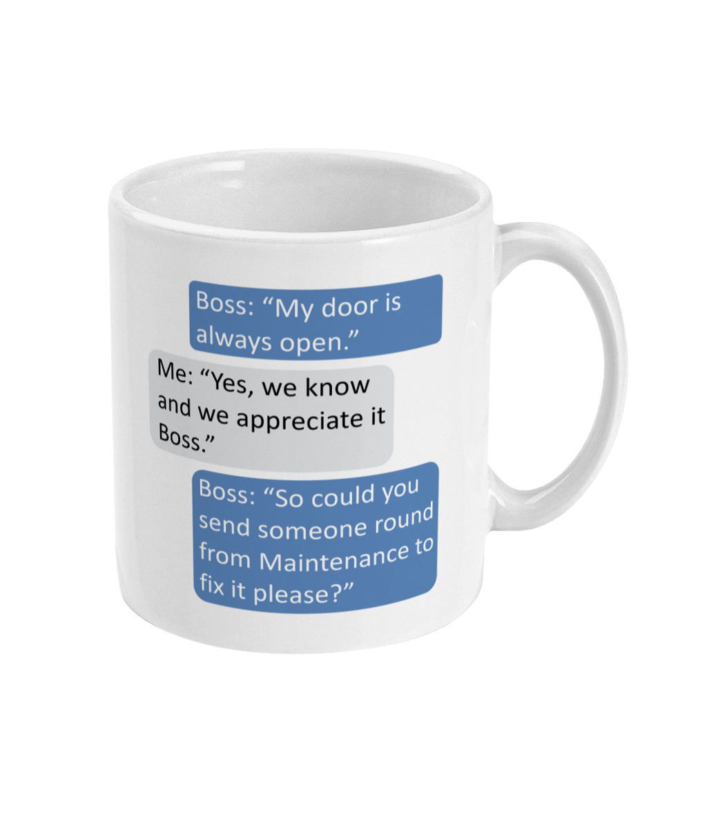 Novelty Mug – Funny 'Door Always Open' Boss Joke
