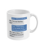 Novelty Mug – Humorous 'Weekend Immune System' Boss Joke