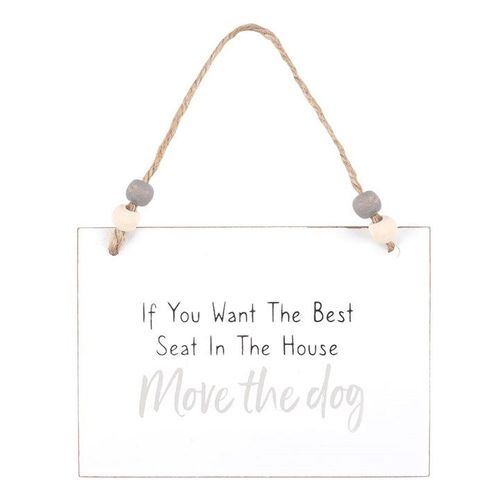 Move The Dog Hanging Sign | Inspired Creative Gifts | UK Supplier