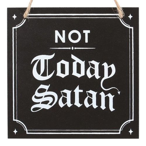 Not Today Satan Hanging Sign | Inspired Creative Gifts | UK Supplier