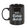 Not Today Satan Mug | Inspired Creative Gifts | UK Supplier