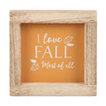 Orange I Love Fall Most of All Wooden Frame Sign | Inspired Creative Gifts | UK Supplier