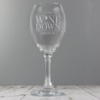 Personalised 'It's Time to Wine Down' Wine Glass | Inspired Creative Gifts | UK Supplier