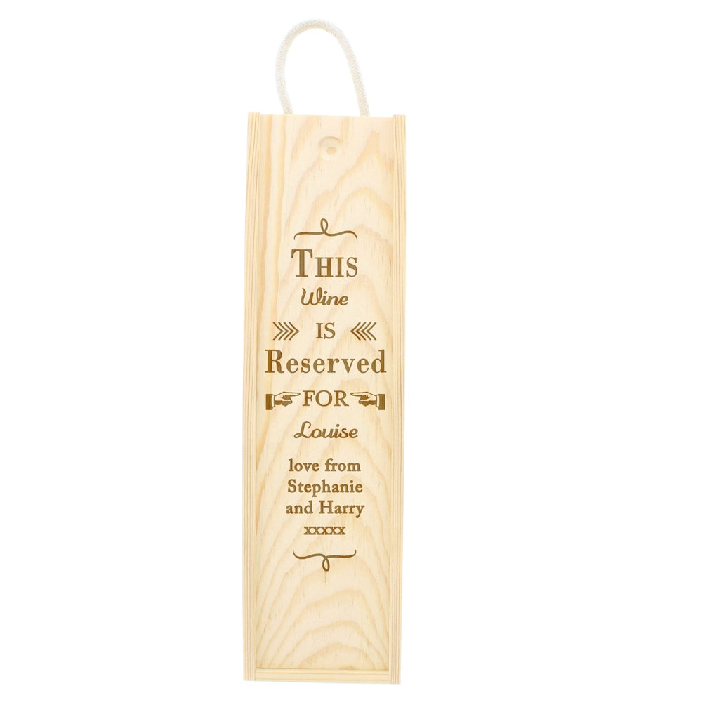Personalised Reserved For Wooden Wine Bottle Box | Inspired Creative Gifts | UK Supplier