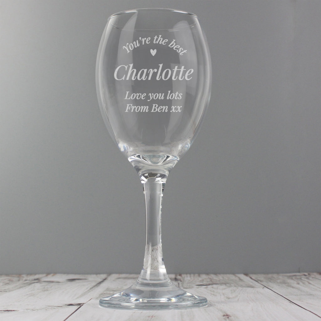 Personalised You Are The Best Wine Glass | Inspired Creative Gifts | UK Supplier