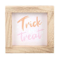 Pink Trick or Treat Wooden Frame Sign | Inspired Creative Gifts | UK Supplier