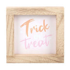 Pink Trick or Treat Wooden Frame Sign | Inspired Creative Gifts | UK Supplier
