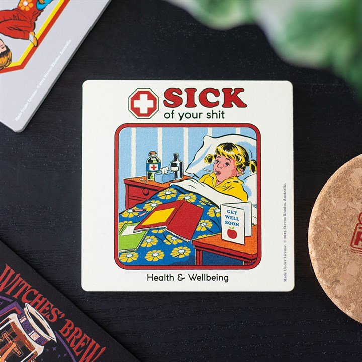 Sick of Your Shit Coaster by Steven Rhodes | Inspired Creative Gifts | UK Supplier