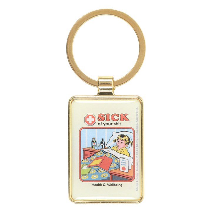 Sick of Your Shit Keyring by Steven Rhodes | Inspired Creative Gifts | UK Supplier