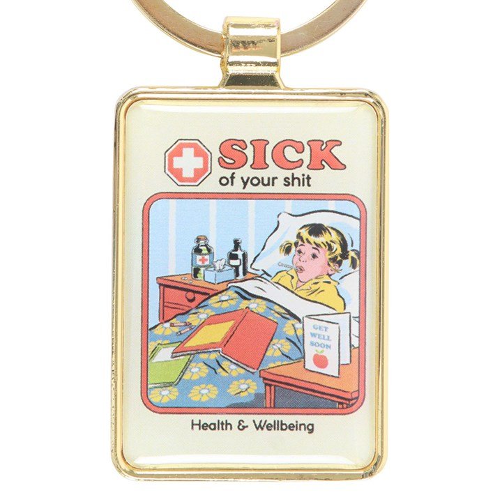 Sick of Your Shit Keyring by Steven Rhodes | Inspired Creative Gifts
