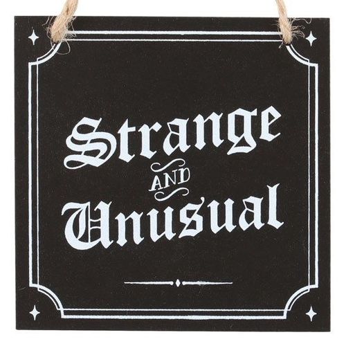 Strange and Unusual Hanging Sign | Inspired Creative Gifts | UK Supplier