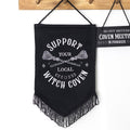 Support Your Local Witch Coven Hanging Fabric Banner | Inspired Creative Gifts | UK Supplier