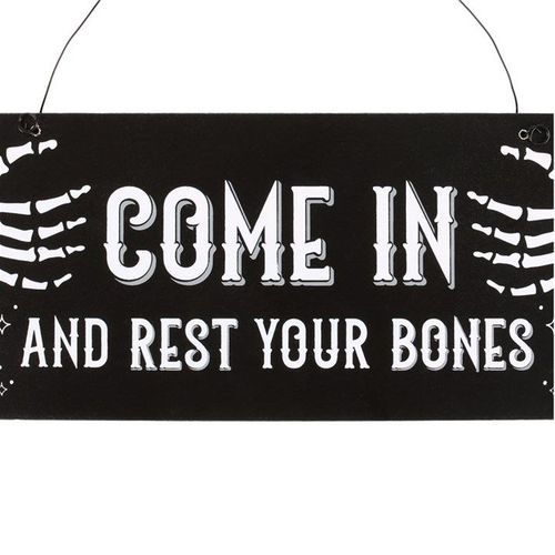 Come In and Rest Your Bones Hanging Sign - Sign - Inspired Creative Gifts