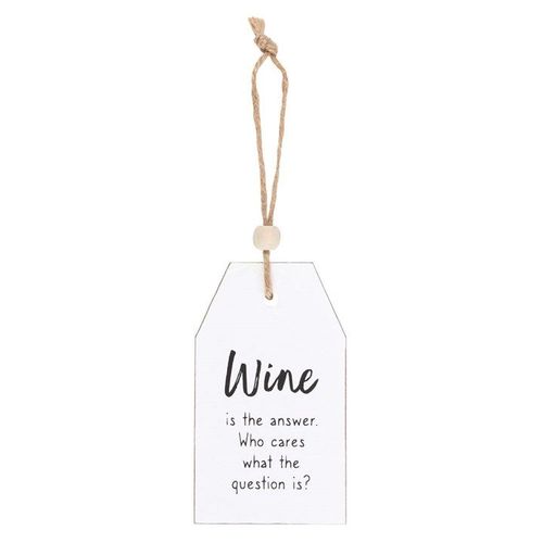 Wine Is The Answer Hanging Sentiment Sign - Sign - Inspired Creative Gifts