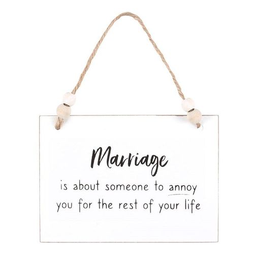 Marriage Someone To Annoy Hanging Sign - Sign - Inspired Creative Gifts