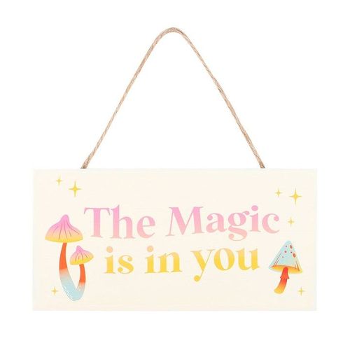 The Magic Is In You Hanging Sign - Sign - Inspired Creative Gifts