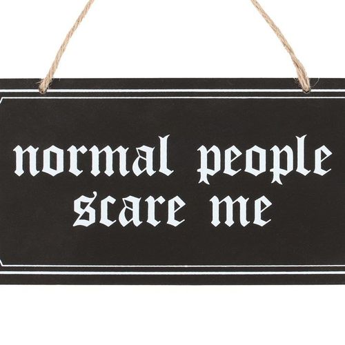 Normal People Scare Me Hanging Sign - Sign - Inspired Creative Gifts